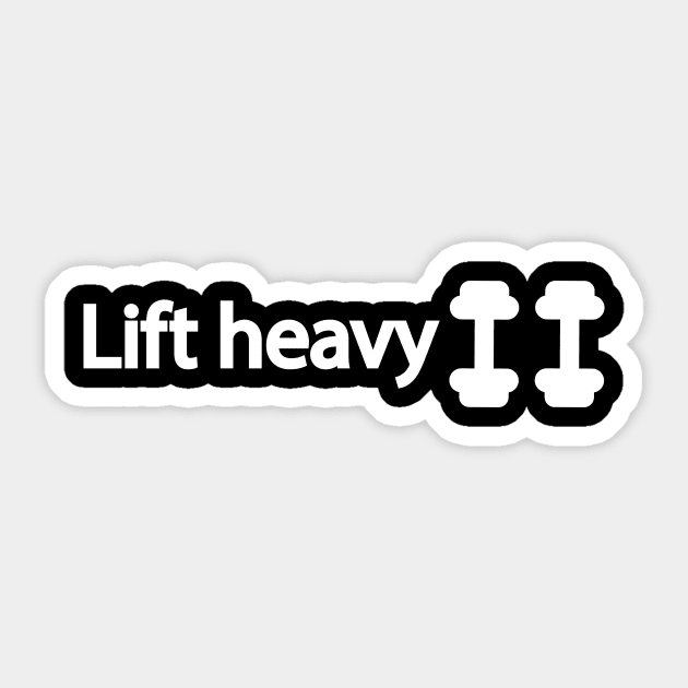 Lift heavy weights - Gym quote Sticker by It'sMyTime